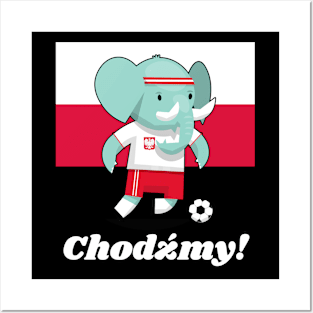 ⚽ Poland Soccer, Cute Elephant Kicks Ball, Chodźmy! Team Spirit Posters and Art